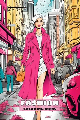 Fashion Coloring Book For Adult: 50 Stylish Outfits to Color for Adult Women and Teen Girls von Independently published
